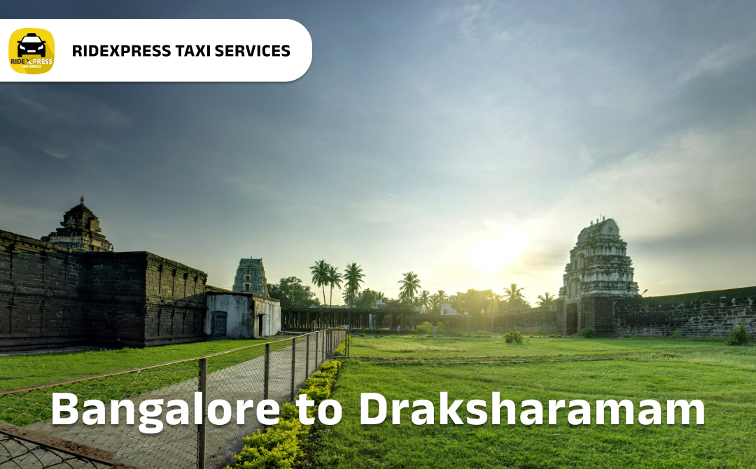 Bangalore to Draksharamam Cab Services
