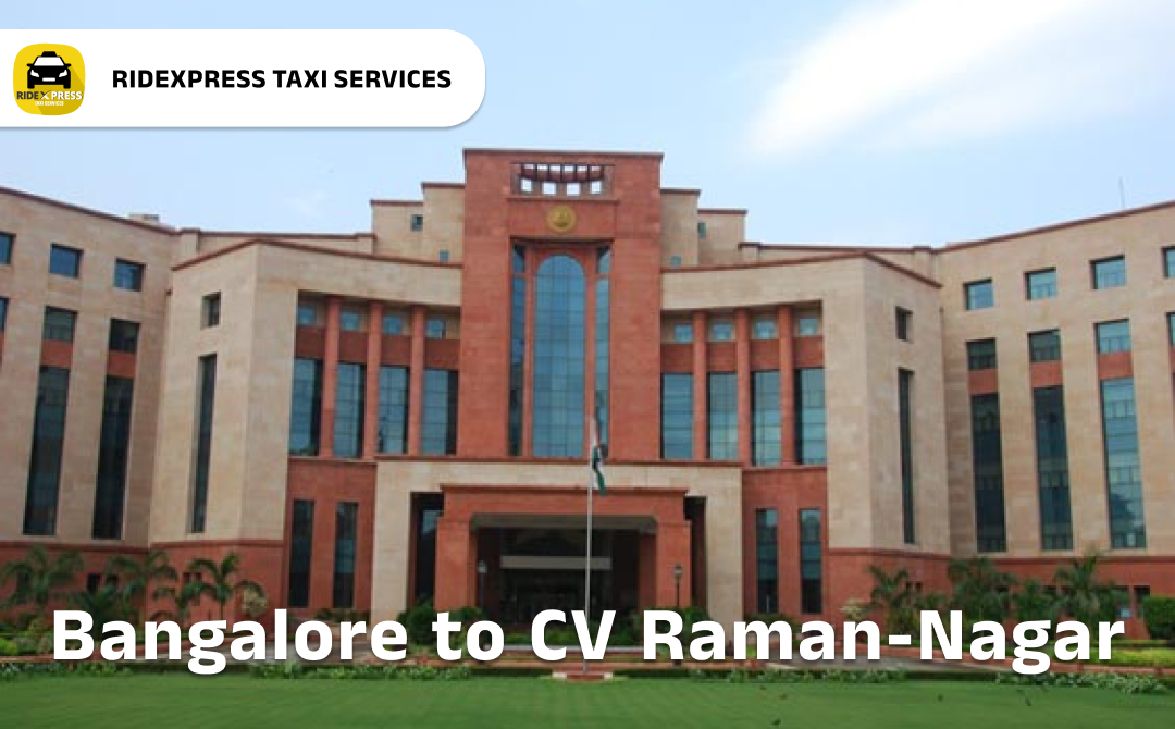 CV Raman Nagar Airport Drop Taxi - Reliable and On-Time