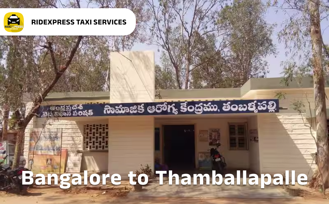 Reliable Taxi Services from Bangalore to Thamballapalle