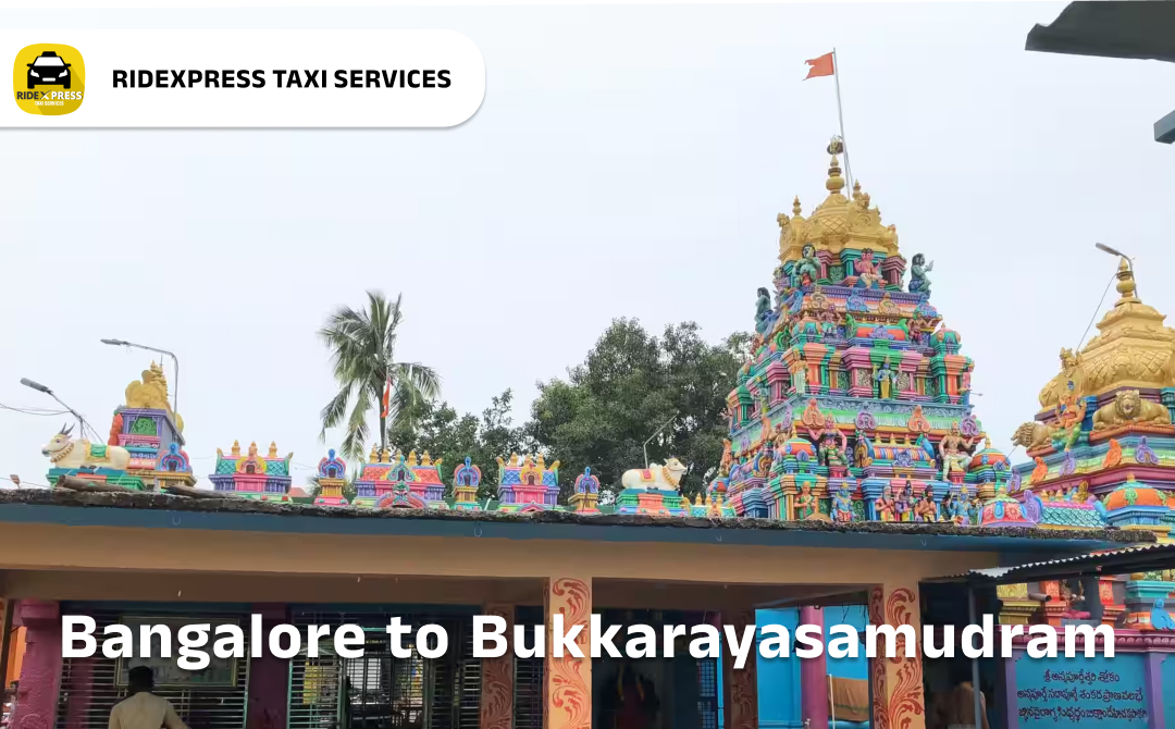 Bangalore to Bukkarayasamudram Taxi Services - Comfortable and Reliable Outstation Cabs