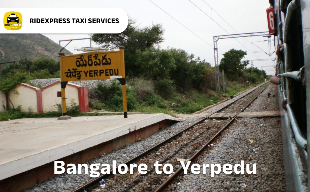 Reliable Taxi Services from Bangalore to Yerpedu