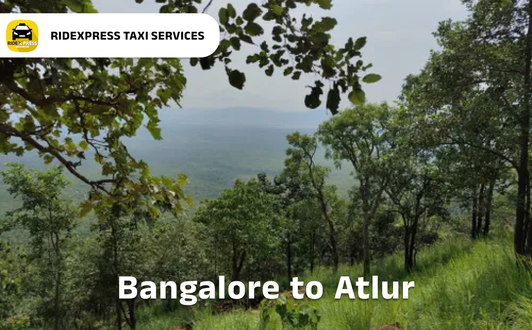 Reliable Taxi Services from Bangalore to Atlur