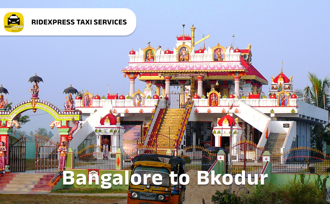 Reliable Taxi Services from Bangalore to Bkodur