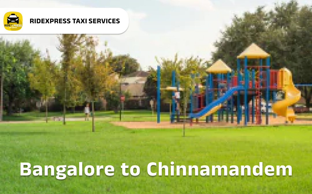 Bangalore to Chinnamandem Taxi Services