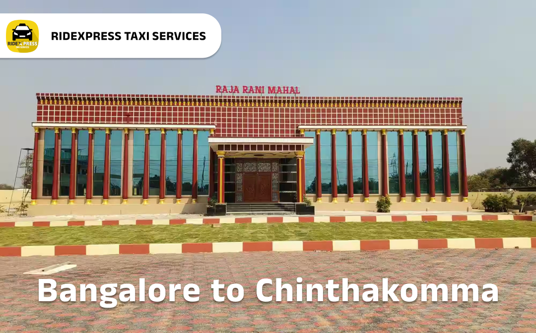 Bangalore to Chinthakomma Dinne Taxi Services