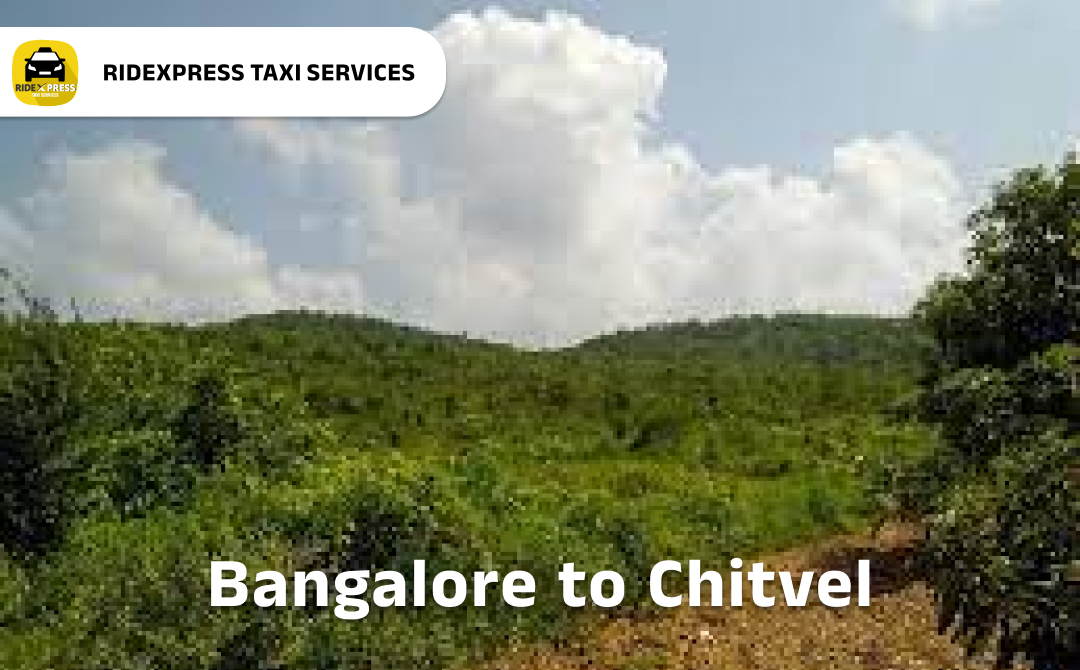 Bangalore to Chitvel Taxi Services