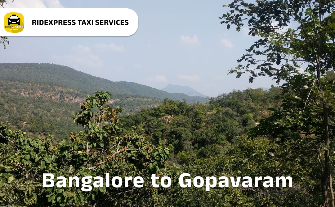Bangalore to Gopavaram Taxi Services - Reliable and Comfortable Travel