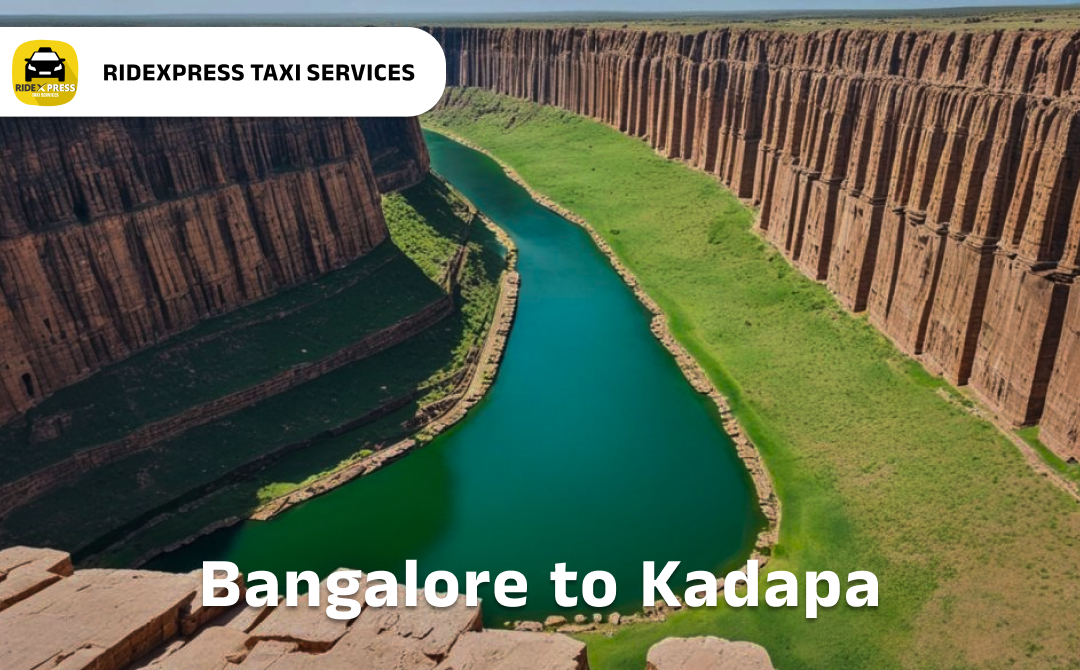 Bangalore to Kadapa Cabs - Affordable and Reliable