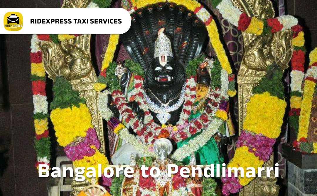 Reliable Taxi Services from Bangalore to Pendlimarri