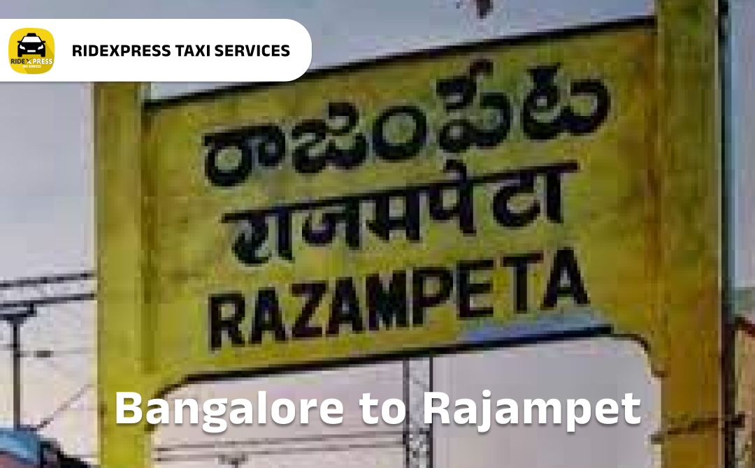 Reliable Taxi Services from Bangalore to Rajampet