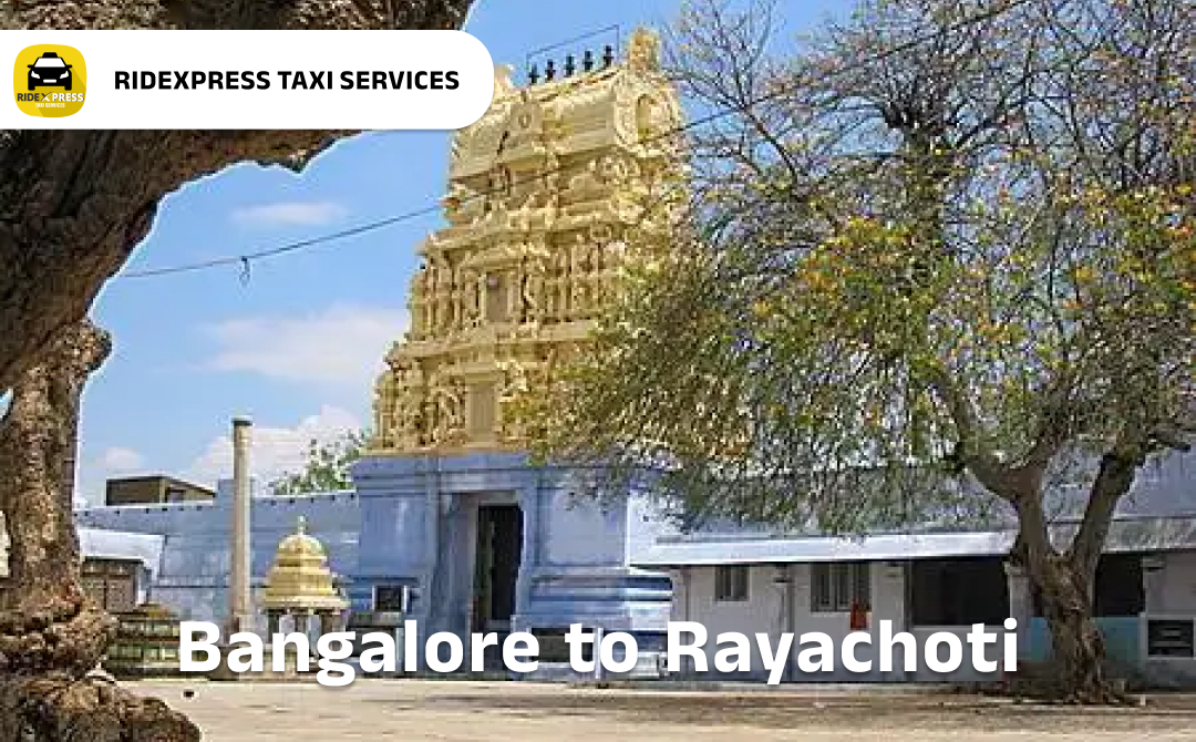 Reliable Taxi Services from Bangalore to Rayachoti