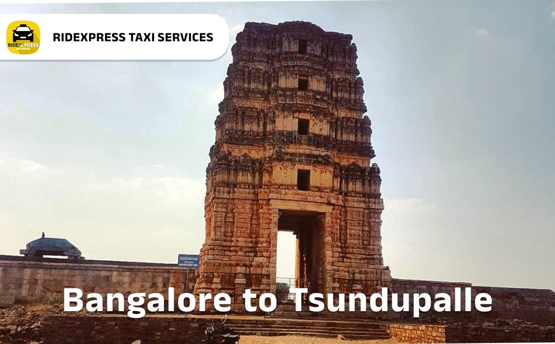 Affordable Taxi Services for Bangalore to Tsundupalle