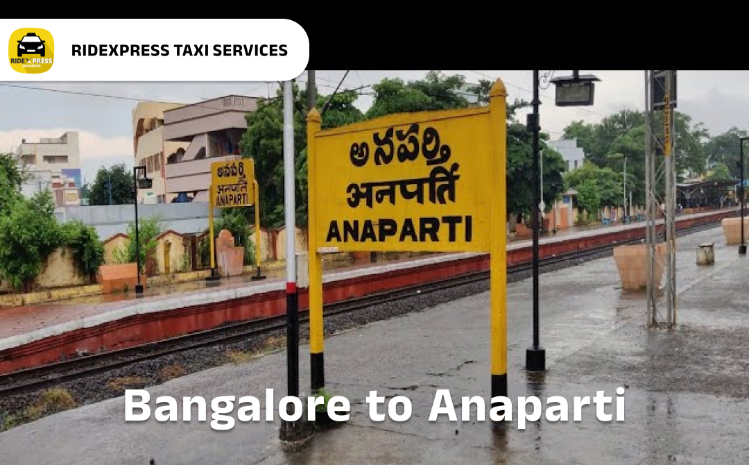 Affordable Bangalore to Anaparti Taxi Services for Outstation Rides