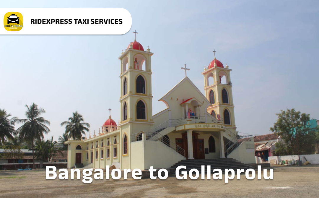 Affordable Bangalore to Gollaprolu Taxi Services for Comfortable Travel