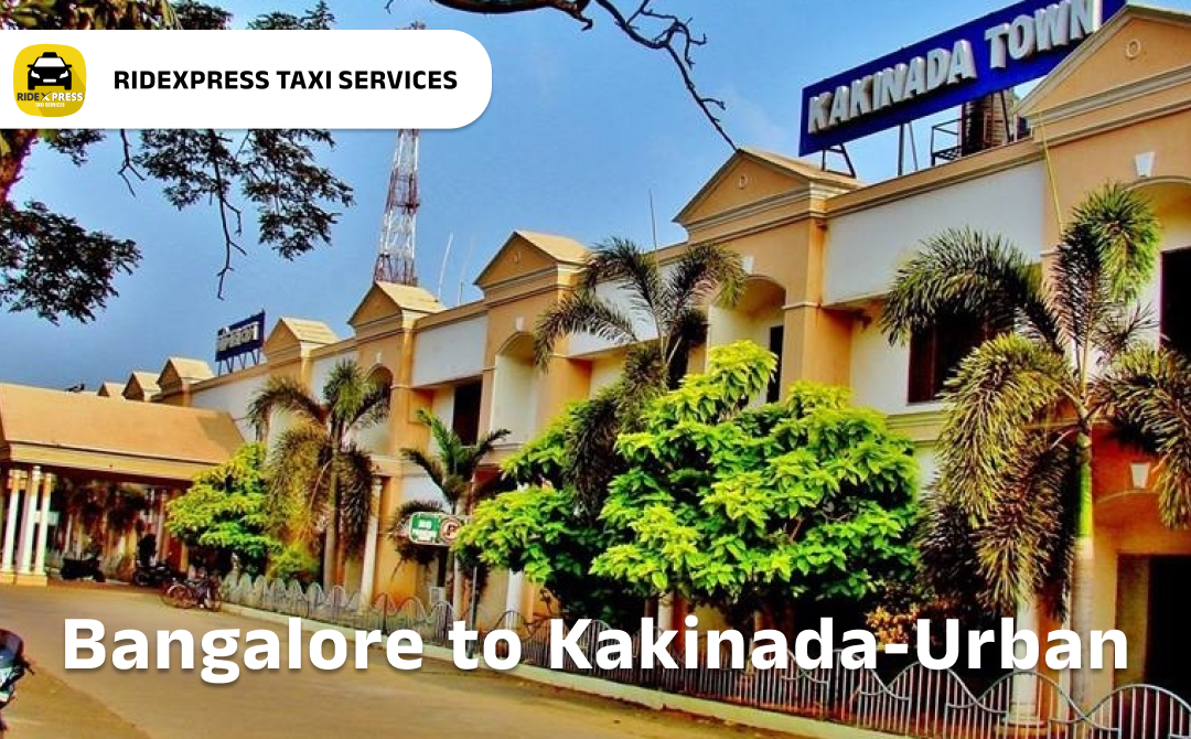 Bangalore to Kakinada Urban Taxi Services - Reliable Outstation Cabs