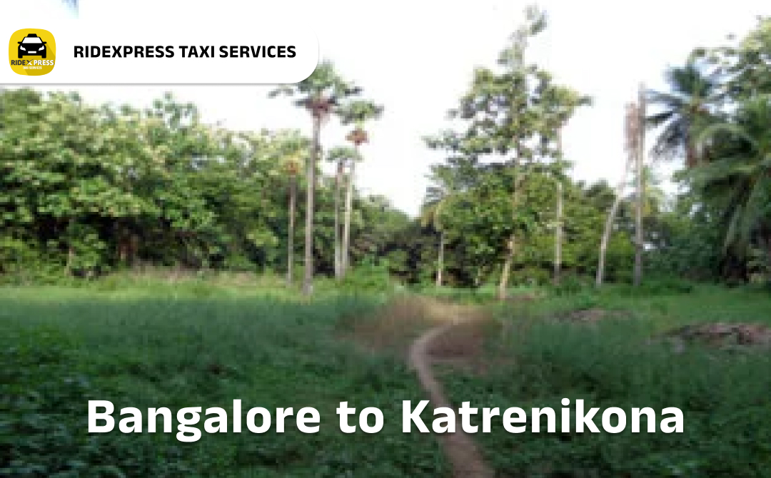 Affordable Bangalore to Katrenikona Taxi Services for Hassle-Free Travel