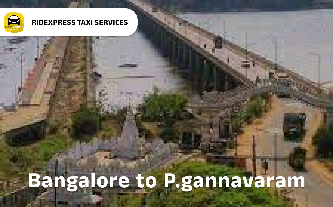 Reliable Bangalore to Pgannavaram Taxi Service