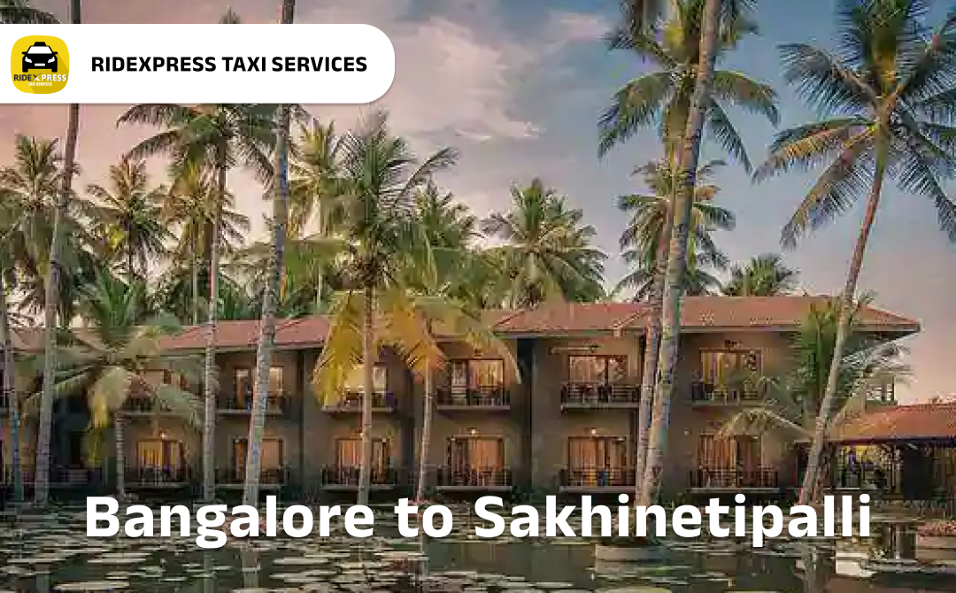 Reliable Bangalore to Sakhinetipalli Taxi Services