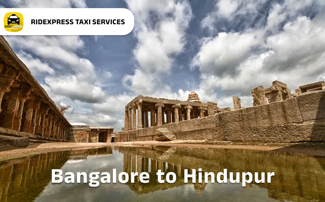Bangalore to Hindupur Taxi Services - Comfortable and Reliable Outstation Cabs