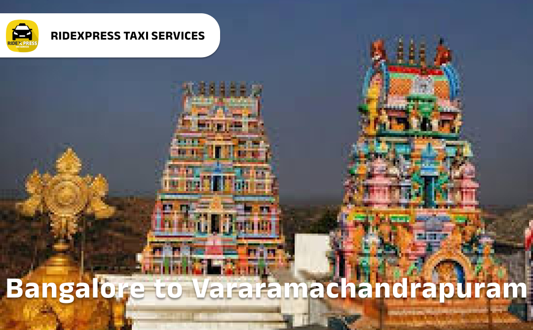 Affordable Bangalore to Vararamachandrapuram Taxi Services