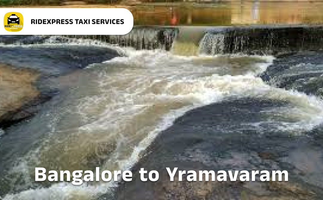 Affordable Bangalore to Yramavaram Taxi Services