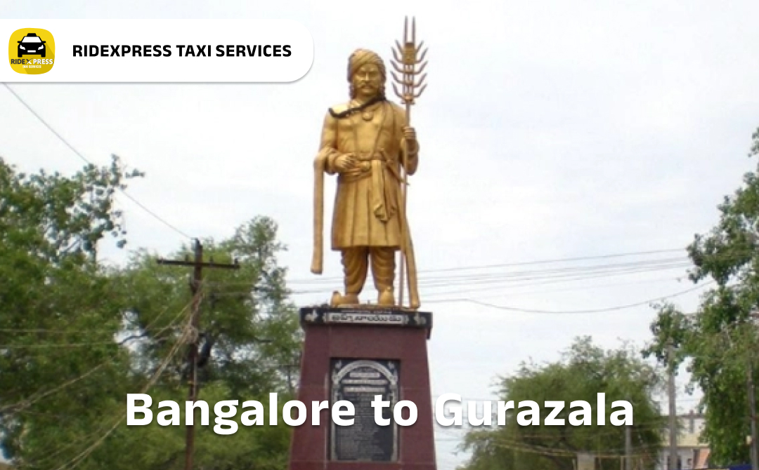 Bangalore to Gurazala Taxi Services - Ridexpress