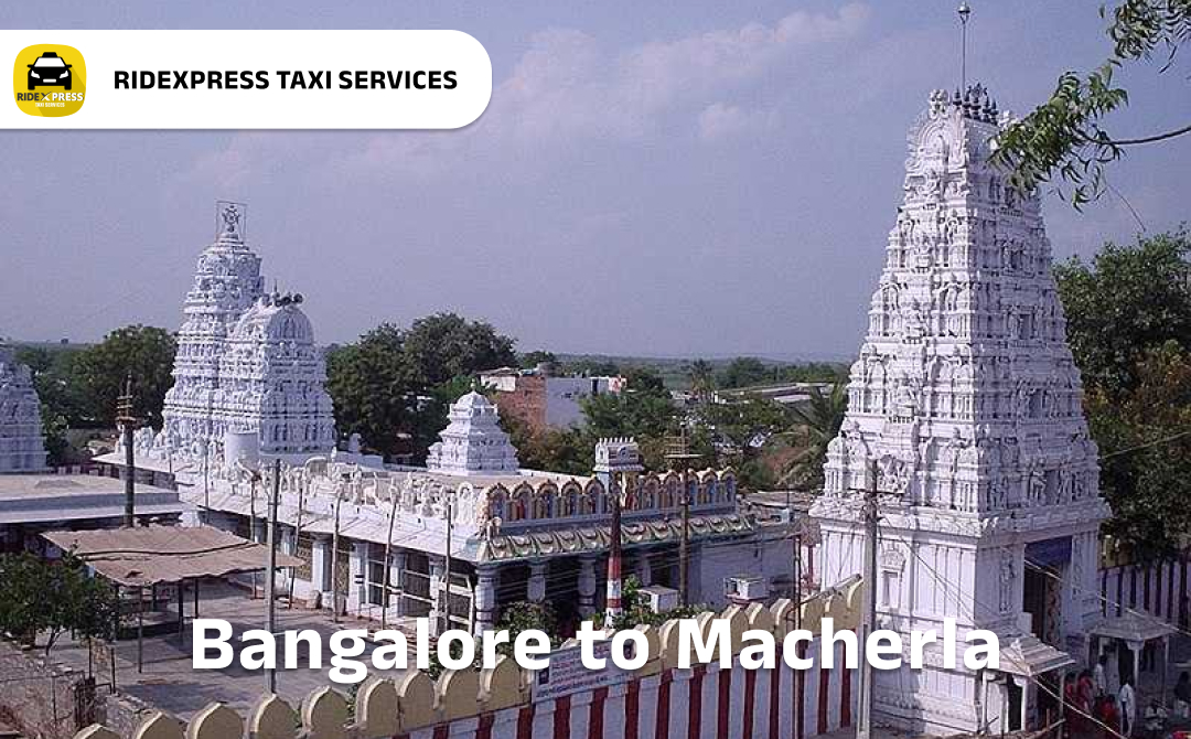 Bangalore to Macherla Taxi Services - Ridexpress