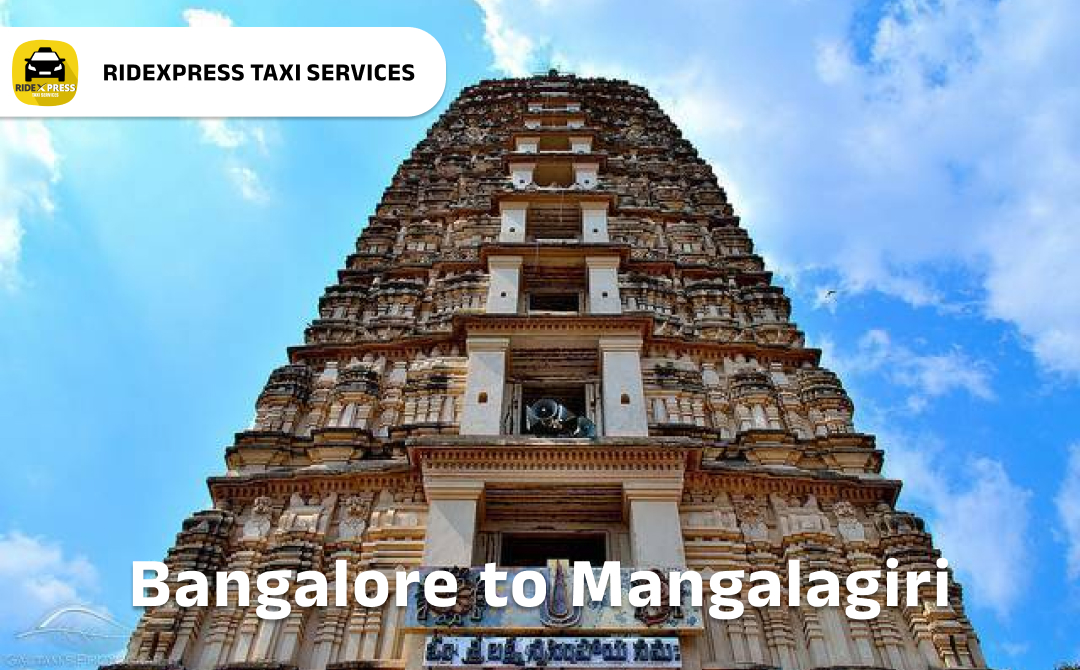 Bangalore to Mangalagiri Taxi Services - Ridexpress