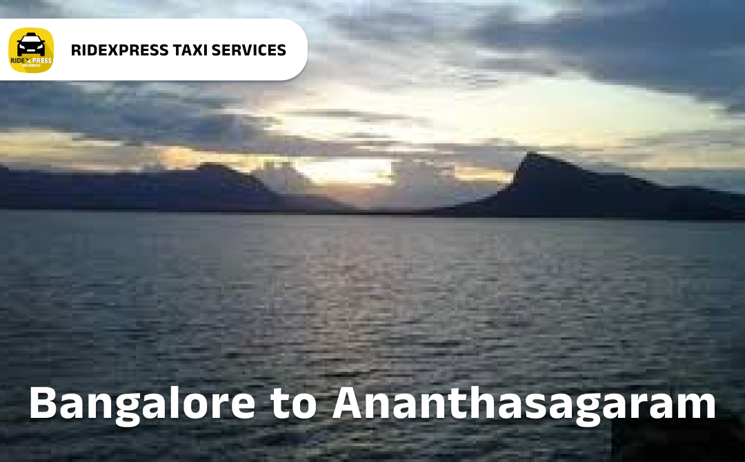 Reliable Bangalore to Ananthasagaram Taxi Services - Comfortable and Affordable Rides