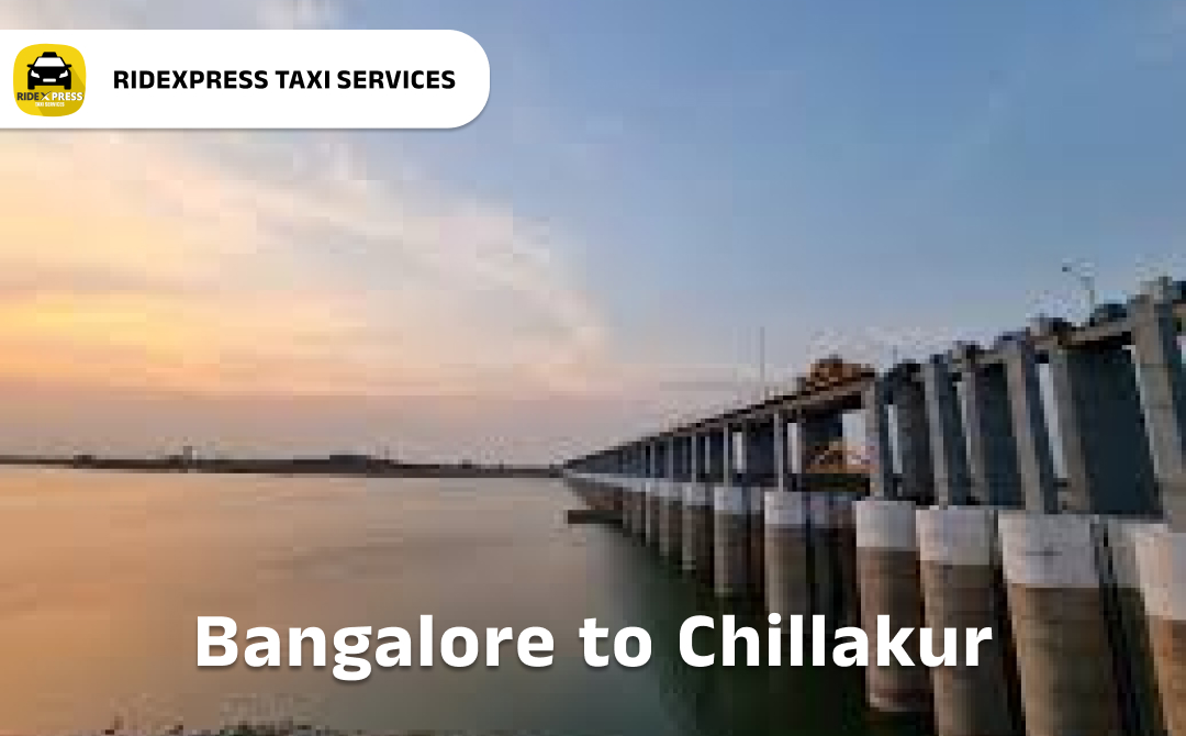 Bangalore to Chillakur Taxi Services - Reliable and Affordable