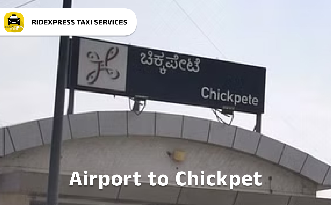 Chickpet Airport Pickup and Drop Taxi Services