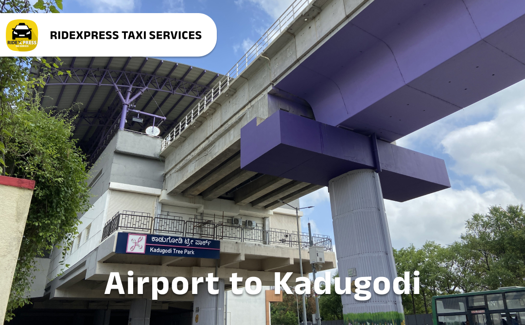 Affordable Airport Taxi in Bangalore for Kadugodi Pickup and Drop