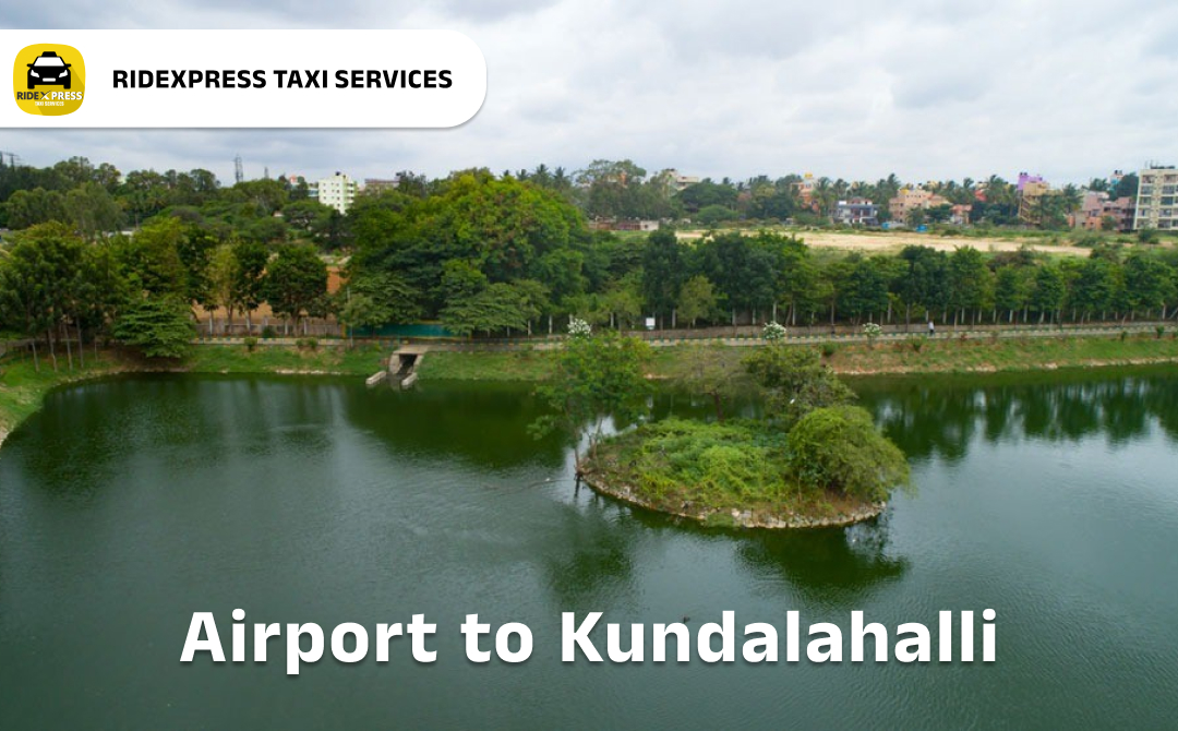 Affordable Airport Taxi in Bangalore for Kundalahalli Pickup and Drop