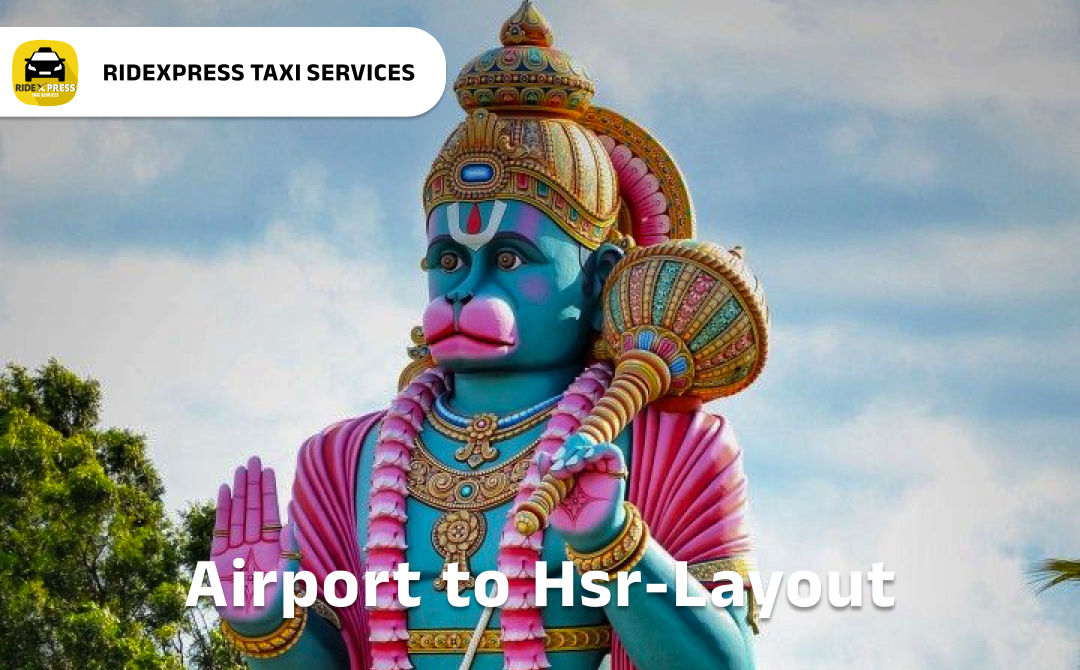 Affordable Airport Taxi in Bangalore for HSR Layout Pickup and Drop