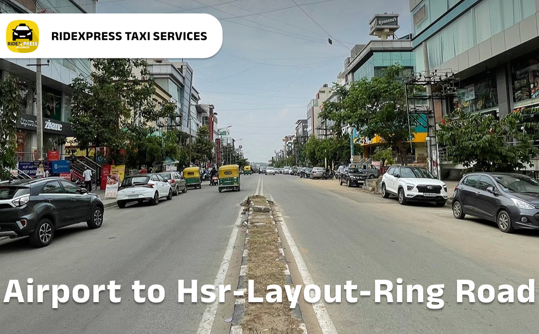 Affordable Airport Taxi in Bangalore for HSR Layout Ring Road Pickup and Drop