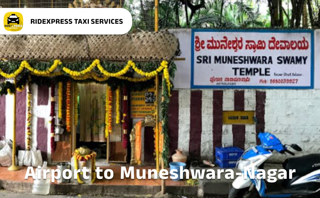 Affordable Airport Taxi in Bangalore for Muneshwara Nagar Pickup and Drop