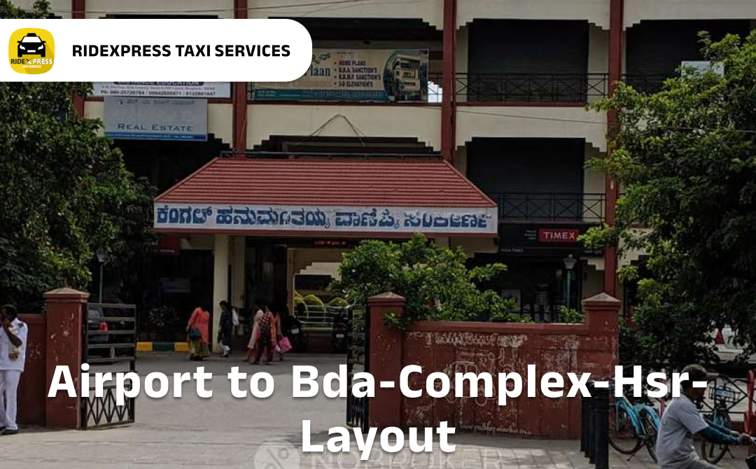 Affordable Airport Taxi in Bangalore for HSR BDA Complex Pickup and Drop