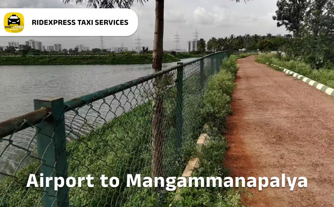 Reliable Airport Taxi Service from Mangammanapalya to Bangalore Airport