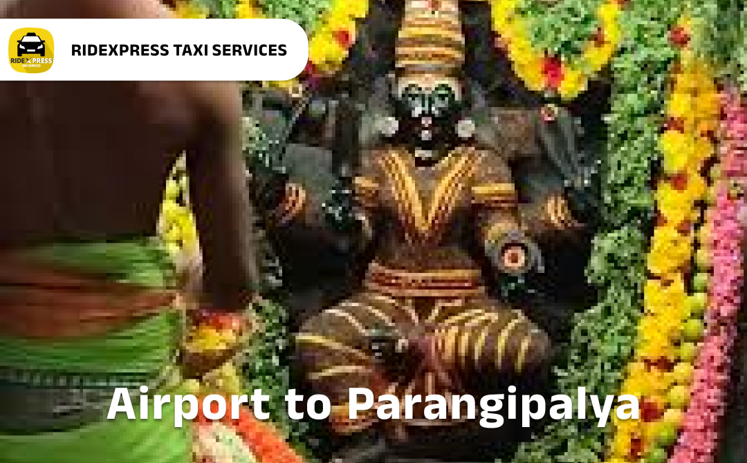 Reliable Airport Taxi Service from Parangipalya to Bangalore Airport