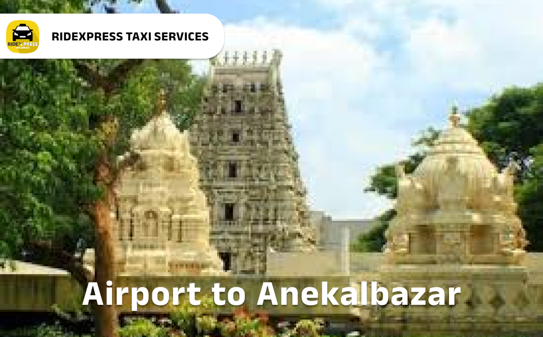 Reliable Airport Taxi Service from Anekal Bazar to Bangalore Airport