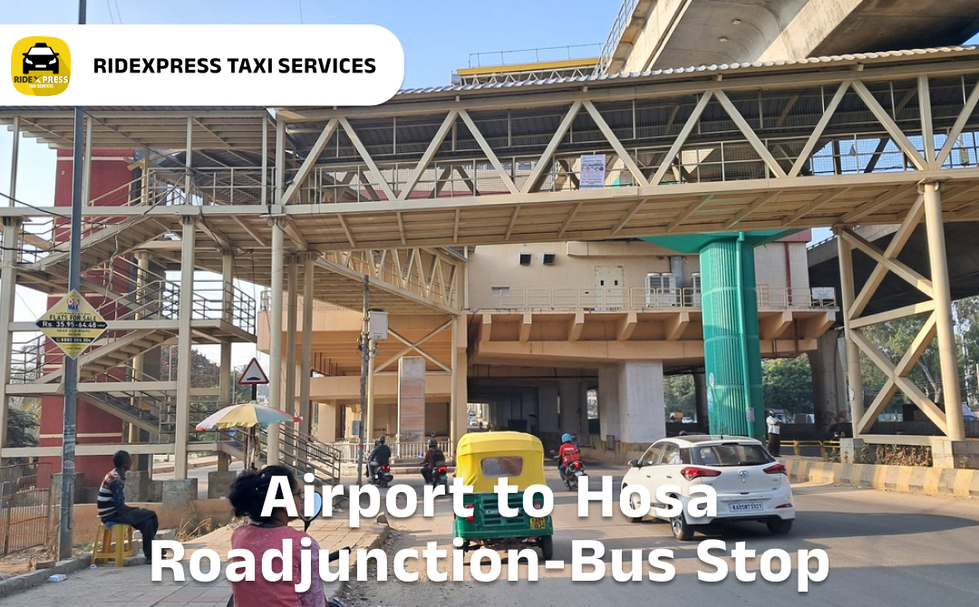 Affordable Airport Taxi in Bangalore for Hosa Road Junction Bus Stop Pickup and Drop