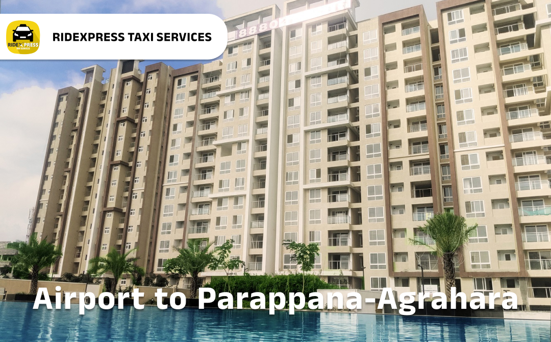 Affordable Airport Taxi in Bangalore for Parappana Agrahara Hosa Road Pickup and Drop