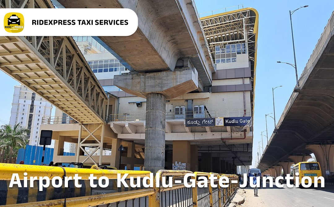 Affordable Airport Taxi in Bangalore for Kudlu Gate Junction Bus Stop Pickup and Drop