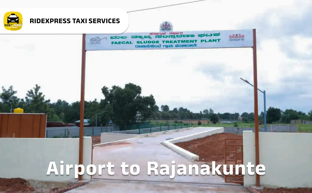 Bangalore to Rajanakunte Airport Pickup Taxi