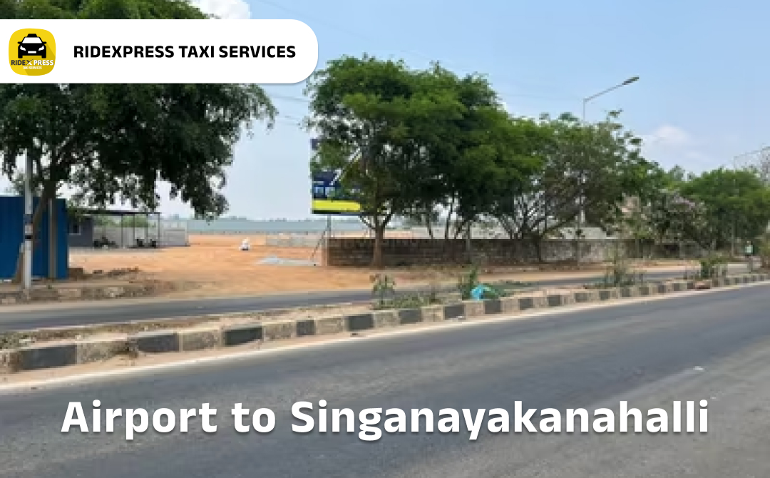 Bangalore to Singanayakanahalli Airport Pickup Taxi