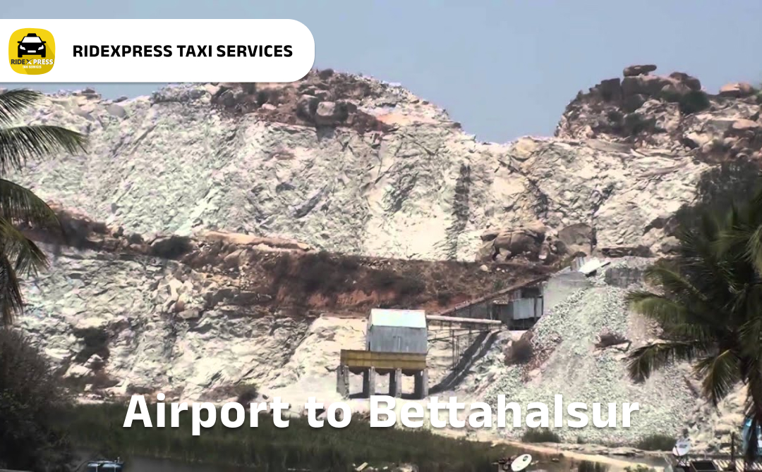 Bangalore to Bettahalsur Airport Pickup Taxi