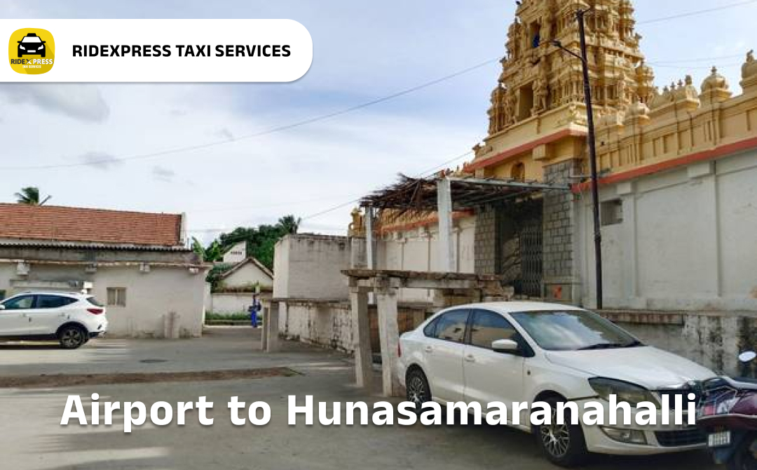 Bangalore to Hunasamaranahalli Airport Pickup Taxi