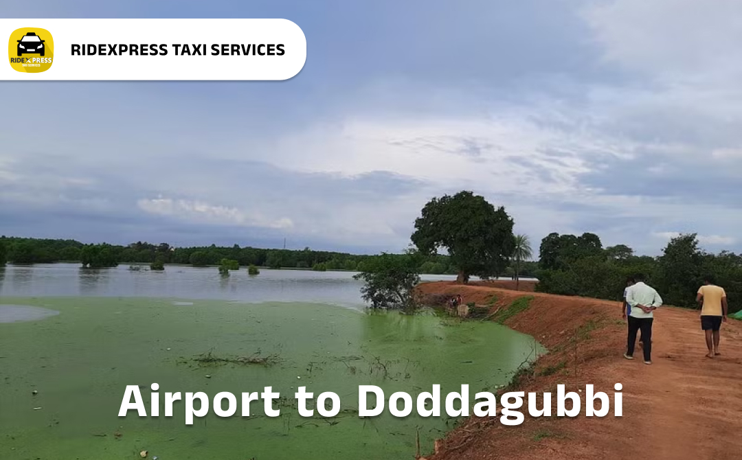 Bangalore to Doddagubbi Airport Pickup Taxi