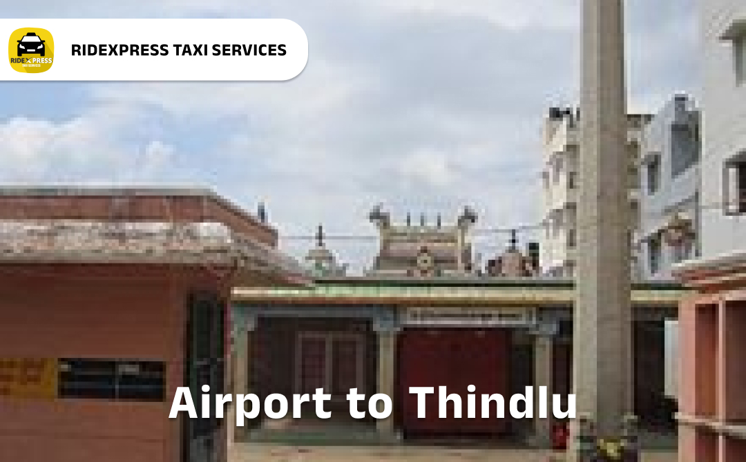 Affordable Airport Taxi in Bangalore for Thindlu Airport Pickup and Drop
