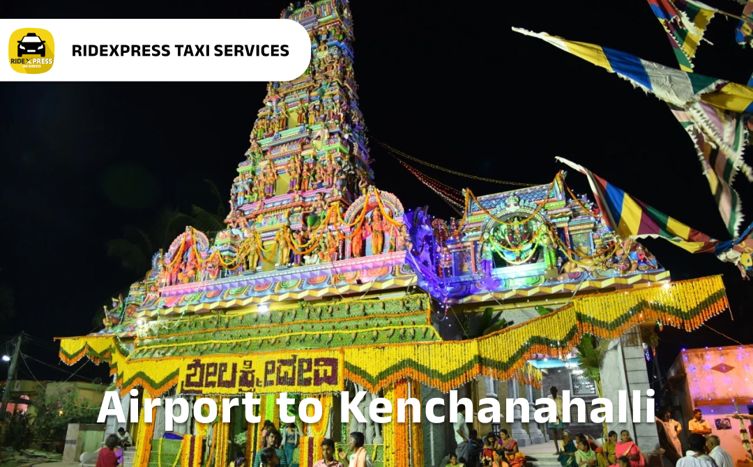 Affordable Airport Taxi in Bangalore for Kenchanahalli Airport Pickup and Drop